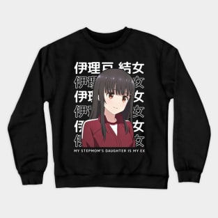 Yume Irido My Stepmoms Daughter Is My Ex Crewneck Sweatshirt